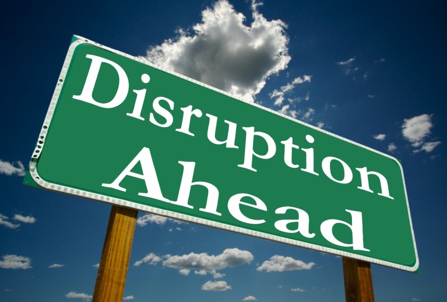 Disruption Ahead